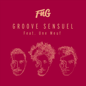 Groove sensuel by FnG, Une Meuf