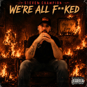 We're All Fked by Steven Champion