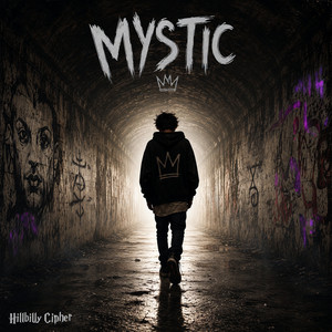 Mystic by Hillbilly Cipher