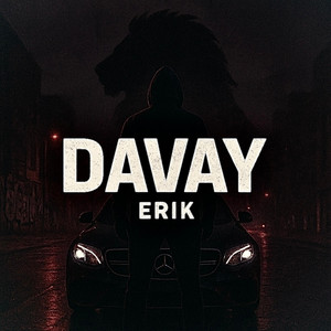 DAVAY by ERIK, ASOK