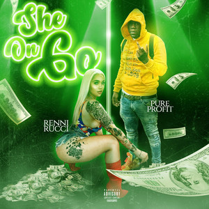 She on Go by Pure Profit, Renni Rucci
