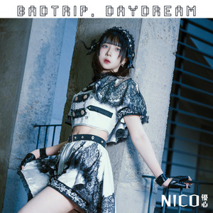 BadTrip, Daydream by NICO 優心