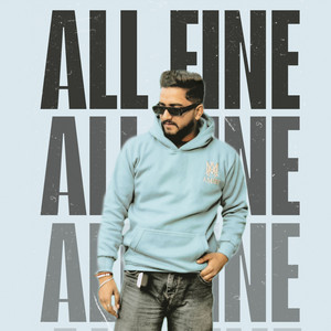 All Fine by Gautam Sharma