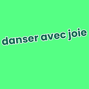 danser avec joie by Dj Trumu