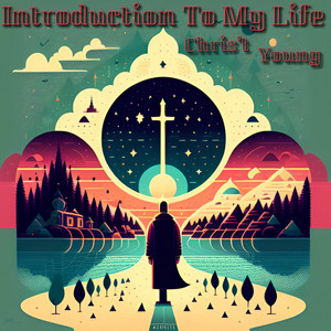 Introduction To My Life by Chris't Young
