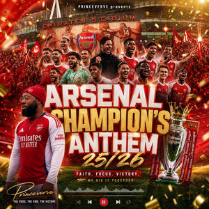 Arsenal Champion's Anthem by PrinceVerve