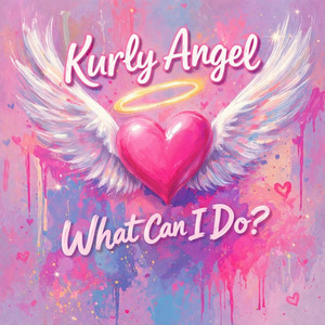 What Can I Do by Kurly Angel