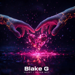 Heart I Never Met by Blake G