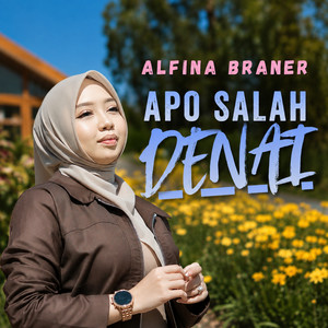 Apo Salah Denai by Alfina Braner