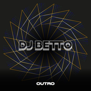 Outro by DJ BETTO