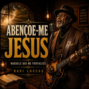 Abençoe-me Jesus by Davi Blues