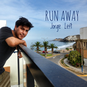 RUN AWAY by Jorge Left