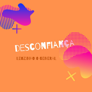 Desconfiança by Leozinho O General, Jana