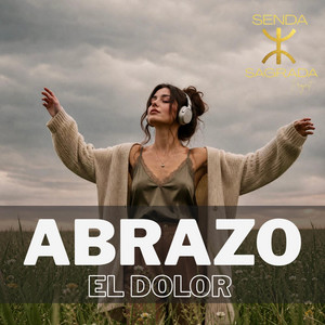 ABRAZO EL DOLOR by SENDA SAGRADA Project