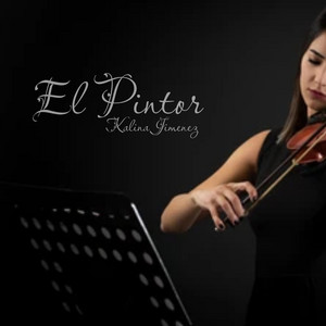 El Pintor by Kalina Jimenez
