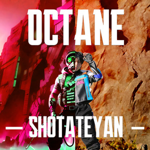 Shotateyan - Octane
