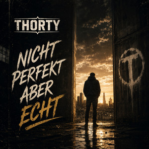 Nicht perfekt aber echt by Thorty