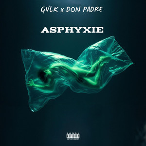 Asphyxie by GVLK, Don Padré