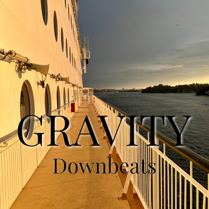 Gravity by Downbeats