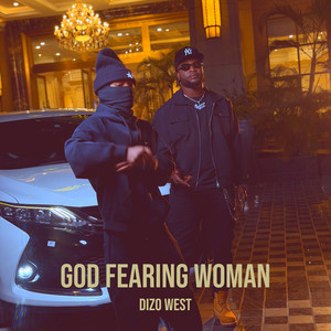 God Fearing Woman by Dizo West, Vinchenzo M’bale