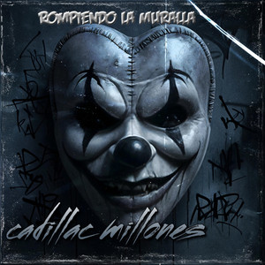 ROMPIENDO LA MURALLA by Cadillac Millones