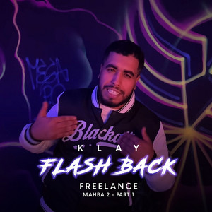 K-Lay - Freestyle "Flash Back" (Mahba 2), Pt. 1