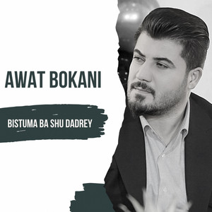 Awat Bokani - Bistuma Ba Shu Dadrey