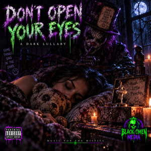 Dont Open Your Eyes by Black Omen Media