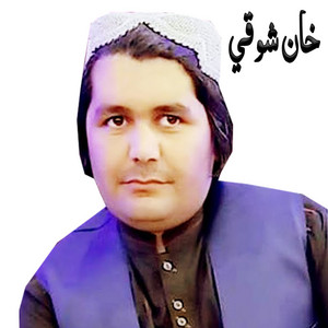 Khan Showqi - Khalgh Why Stha Sanam Dai