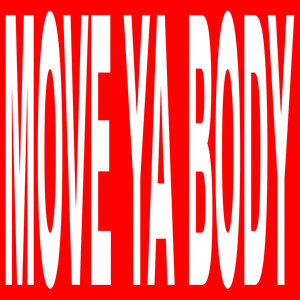 MOVE YA BODY by NOAH