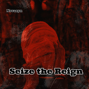 Seize the Reign by Novaryn