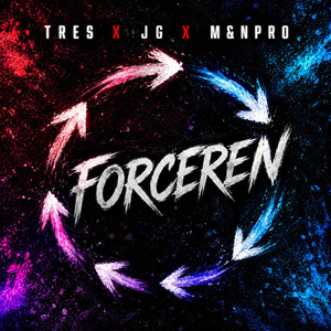 Forceren by Tres, JG, M&n Pro Album Cover