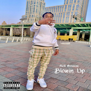 Blowin Up by Rell Briscoe