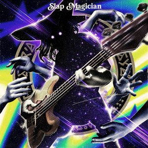 スラップ・マジシャン by ORCALAND