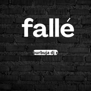 Burbuja dj x - Fallé