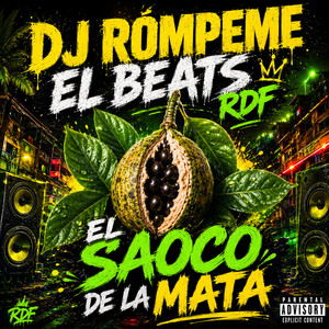 El Saoco De La Mata by Dj Rompeme el Beats RDF
