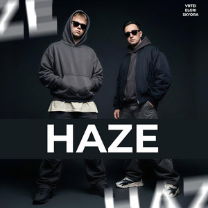 Haze by ELGRI, SKYORA, VRTEI