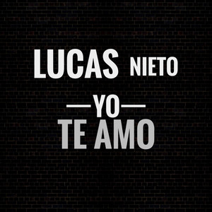 Si No Te Tuviera a Ti by Lucas Nieto