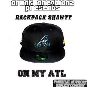 On My Atl by BackPack Shawty