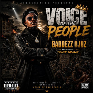 VOICE OF THE PEOPLE by Baddezz ojuz