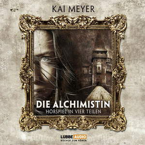 Die Alchimistin - Sammelbox Folgen 1-4 (Hörspiel)