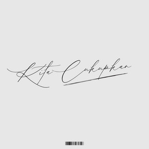 Kita Cukupkan by Brokeass Ren, Carissa Halena, Gareen Rizky