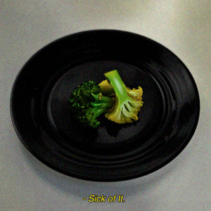 Sick Of It by Hungry