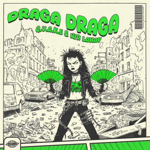 Draga Draga by Q.U.A.K.E, Nir Lahav