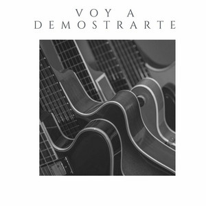 voy a demostrarte by yo soy el mudo
