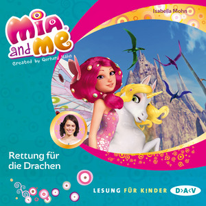 Mia and Me, Teil 15: Rettung für die Drachen