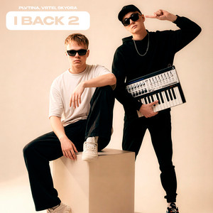 I Back 2 by PLVTINA, VRTEI, SKYORA