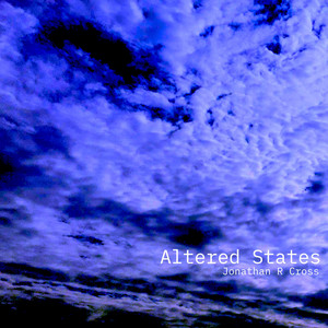 Altered States by Jonathan R Cross