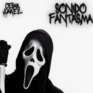 LOS SONIDOS DEL SILENCIO CESAR JUAREZ SONIDO FANTASMA - Radio Edit by CESAR JUAREZ SONIDO FANTASMA