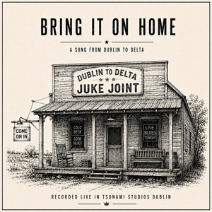 Bring it on Home by Dublin to Delta